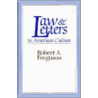 Law and Letters in American Culture door Robert A. Ferguson