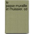 Le Passe-muraille Et L'huissier. Cd