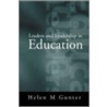 Leaders And Leadership In Education door Helen M. Gunter