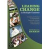 Leading Change in Multiple Contexts door Gill Robinson Hickman