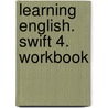 Learning English. Swift 4. Workbook door Onbekend