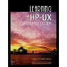 Learning The Hp-Ux Operating System door Professional Books Hewlett-Packard