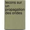 Lecons Sur Un Propagation Des Ondes door Jacques Hadamard