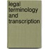 Legal Terminology and Transcription