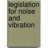 Legislation For Noise And Vibration door Pep (Professional Engineering Publishers)