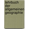 Lehrbuch Der Allgemeinen Geographie door Karl Von Raumer