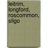 Leitrim, Longford, Roscommon, Sligo by Ordnance Survey of Ireland