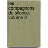 Les Compagnons Du Silence, Volume 2 door Paul F?val