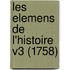 Les Elemens De L'Histoire V3 (1758)