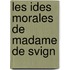 Les Ides Morales de Madame de Svign