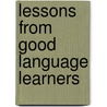 Lessons from Good Language Learners door Carol Griffiths