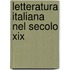 Letteratura Italiana Nel Secolo Xix