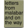 Letters From Malabar And On The Way door Henry Bruce