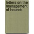 Letters on the Management of Hounds