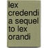 Lex Credendi A Sequel To Lex Orandi