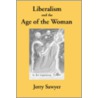 Liberalism and the Age of the Woman door Jerry Sawyer