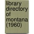 Library Directory of Montana (1960)