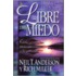 Libre del Miedo = Freedom from Fear