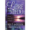Libre del Miedo = Freedom from Fear door Neil Andersen