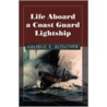 Life Aboard a Coast Guard Lightship by George E. Rongner