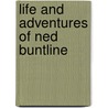 Life And Adventures Of Ned Buntline door fred E. Pond