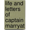 Life And Letters Of Captain Marryat by Florence Marryat
