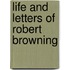 Life And Letters Of Robert Browning