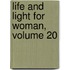 Life And Light For Woman, Volume 20