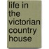 Life In The Victorian Country House