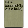 Life Is Beautiful/(la Vita E Bella) door Vincenzo Cerami
