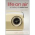Life On Air History Of Radio Four P