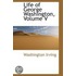 Life of George Washington, Volume V