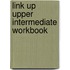 Link Up Upper Intermediate Workbook