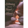Listening from the Heart of Silence door J. Prendergast