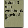 Listos! 3 Rojo Workbook (Pack Of 8) door Mike Calvert