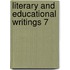 Literary and Educational Writings 7