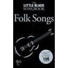 Little Black Songbook of Folk Songs door Music Sales Corporation