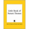 Little Book Of Nature Themes (1906) door Henry David Thoreau