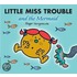 Little Miss Trouble And The Mermaid