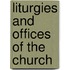 Liturgies And Offices Of The Church