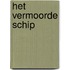 Het vermoorde schip