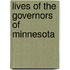 Lives Of The Governors Of Minnesota