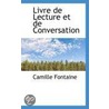 Livre De Lecture Et De Conversation door Camille Fontaine