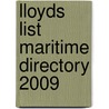 Lloyds List Maritime Directory 2009 door Onbekend