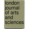 London Journal of Arts and Sciences door Onbekend