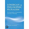 Lonergan On Philosophical Pluralism door Gerard Walmsley