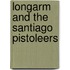 Longarm and the Santiago Pistoleers
