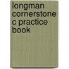 Longman Cornerstone C Practice Book door Onbekend