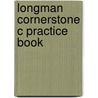 Longman Cornerstone C Practice Book door Onbekend