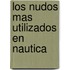 Los Nudos Mas Utilizados En Nautica